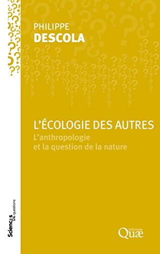 9782759224661: L'écologie des autres: L'anthropologie et la question de la nature.