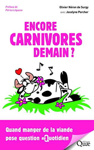 Stock image for Encore carnivores demain ?: Quand manger des animaux pose question au quotidien for sale by Ammareal