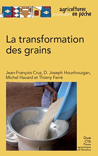 Beispielbild fr La transformation des grains zum Verkauf von Ammareal