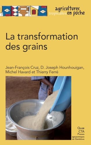 Stock image for La transformation des grains for sale by Ammareal