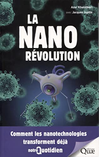 Stock image for La Nanorvolution: Comment les nanotechnologies transforment dj notre quotidien for sale by medimops