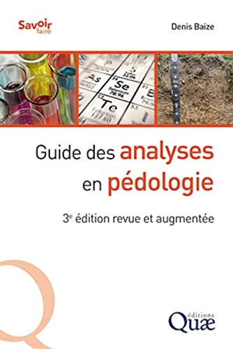 Stock image for Guide des analyses en pdologie: 3E EDITION REVUE ET AUGMENTEE for sale by Gallix