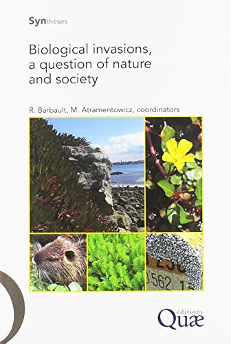 Stock image for Biological Invasions, a Question of Nature and Society for sale by WorldofBooks
