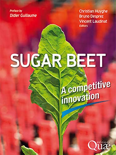 Imagen de archivo de Sugar beet: A competitive innovation. Preface by Didier Guillaume a la venta por WorldofBooks