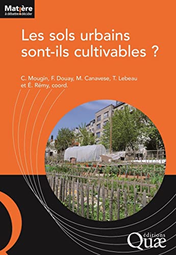 9782759232024: Les sols urbains sont-ils cultivables ?