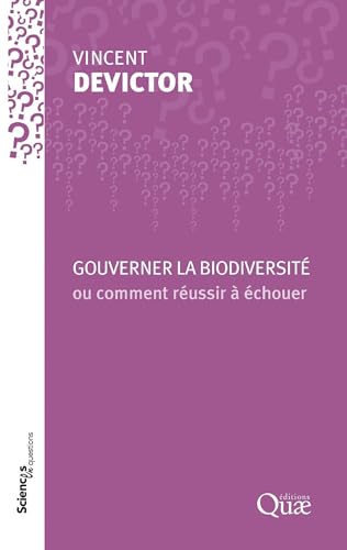 Stock image for Gouverner la biodiversit ou comment r ussir   chouer for sale by WorldofBooks