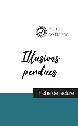Stock image for Illusions perdues (fiche de lecture et analyse complte de l'oeuvre) (French Edition) for sale by Lucky's Textbooks