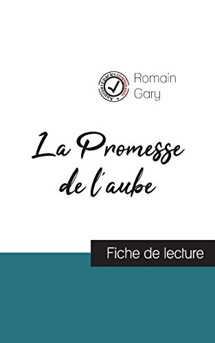 9782759300778: La Promesse de l'aube de Romain Gary (fiche de lecture et analyse complte de l'oeuvre)