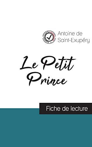 Imagen de archivo de Le Petit Prince de Saint-Exup�ry (fiche de lecture et analyse compl�te de l'oeuvre) (French Edition) a la venta por Russell Books