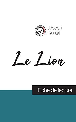 Beispielbild fr Le Lion de Joseph Kessel (fiche de lecture et analyse complte de l'oeuvre) zum Verkauf von Buchpark