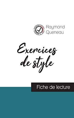 Imagen de archivo de Exercices de style de Raymond Queneau (fiche de lecture et analyse complte de l'oeuvre) (French Edition) a la venta por Lucky's Textbooks