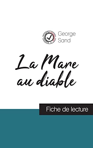 Stock image for La Mare au diable de George Sand (fiche de lecture et analyse complte de l'oeuvre) (French Edition) for sale by Lucky's Textbooks