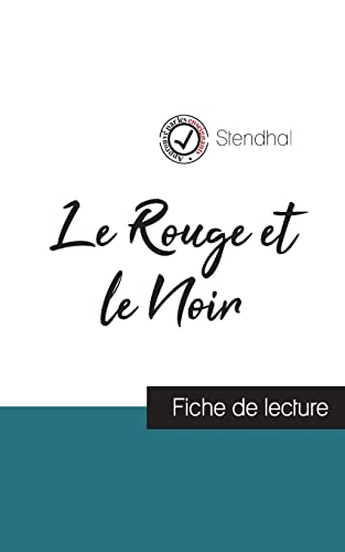 Stock image for Le Rouge et le Noir de Stendhal (fiche de lecture et analyse compl te de l'oeuvre) for sale by Ria Christie Collections