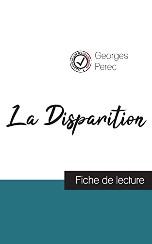 Imagen de archivo de La Disparition de Georges Perec (fiche de lecture et analyse complte de l'oeuvre) a la venta por Blackwell's