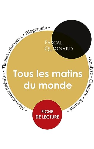 Beispielbild fr Fiche de lecture Tous les matins du monde (tude intgrale) (French Edition) zum Verkauf von Book Deals