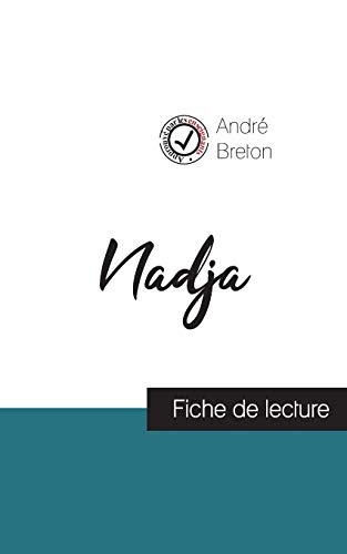 Beispielbild fr Nadja de Andr Breton (fiche de lecture et analyse complte de l'oeuvre) (French Edition) zum Verkauf von GF Books, Inc.