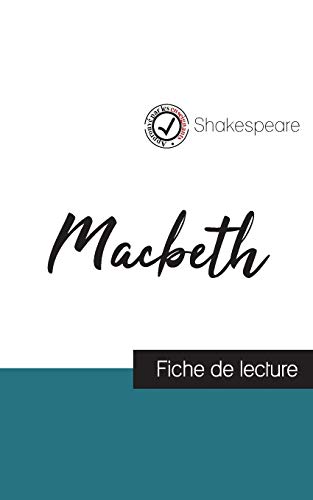 Stock image for Macbeth de Shakespeare (fiche de lecture et analyse complte de l'oeuvre) (French Edition) for sale by GF Books, Inc.