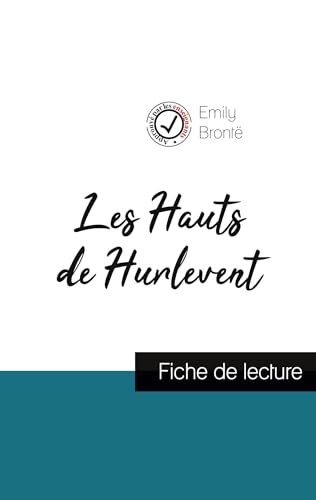 Beispielbild fr Les Hauts de Hurlevent de Emily Bront (fiche de lecture et analyse complte de l'oeuvre) (French Edition) zum Verkauf von GF Books, Inc.
