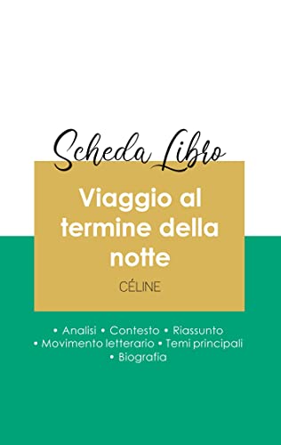 9782759307937: Scheda libro Viaggio al termine della notte di Louis-Ferdinand Cline (analisi letteraria di riferimento e riassunto completo)