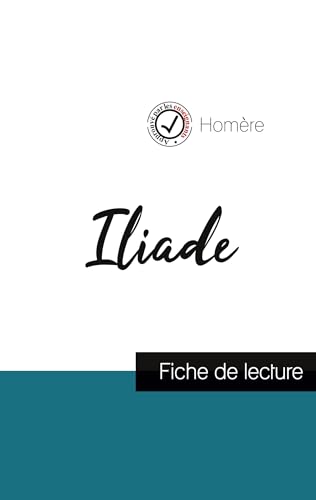 Stock image for Iliade de Hom re (fiche de lecture et analyse compl te de l'oeuvre) for sale by Ria Christie Collections
