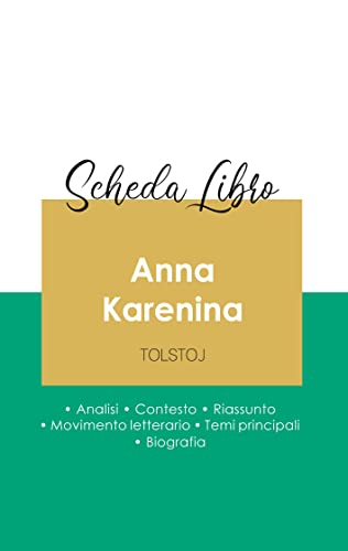 Stock image for Scheda libro Anna Karenina di Lev Tolstoj (analisi letteraria di riferimento e riassunto completo) (Italian Edition) for sale by Lucky's Textbooks