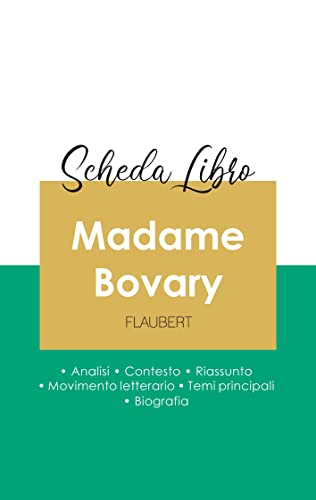 9782759309184: Scheda libro Madame Bovary di Gustave Flaubert (analisi letteraria di riferimento e riassunto completo)