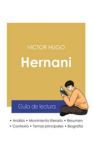 Stock image for Gua de lectura Hernani de Victor Hugo (anlisis literario de referencia y resumen completo) for sale by Librairie Th  la page