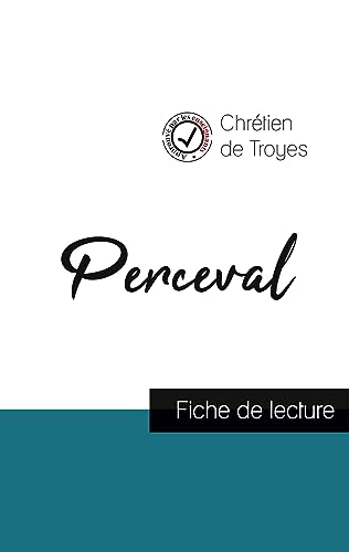 9782759310494: Perceval de Chrtien de Troyes (fiche de lecture et analyse complte de l'oeuvre)