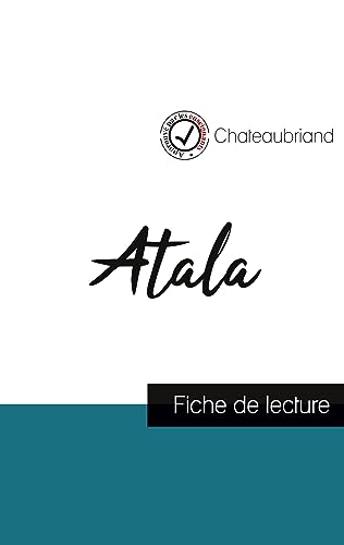 Stock image for Atala de Chateaubriand (fiche de lecture et analyse complte de l'oeuvre) (French Edition) for sale by GF Books, Inc.