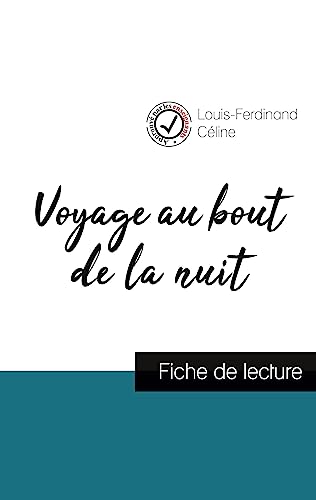 Beispielbild fr Voyage au bout de la nuit de Louis-Ferdinand Cline (fiche de lecture et analyse complte de l'oeuvre) (French Edition) zum Verkauf von Lucky's Textbooks