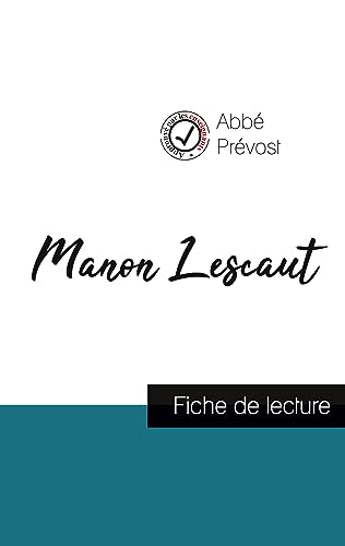 Beispielbild fr Manon Lescaut de l'Abb Prvost (fiche de lecture et analyse complte de l'oeuvre) zum Verkauf von Buchpark