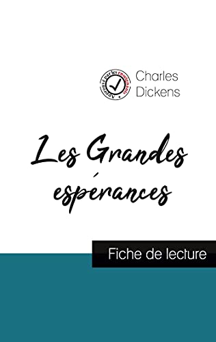 Beispielbild fr Les Grandes esprances de Charles Dickens (fiche de lecture et analyse complte de l'oeuvre) zum Verkauf von Buchpark