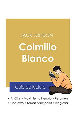 Imagen de archivo de Gua de lectura Colmillo Blanco de Jack London (anlisis literario de referencia y resumen completo) (Spanish Edition) a la venta por Lucky's Textbooks