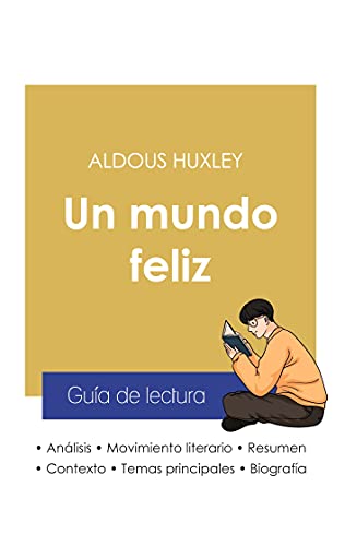 Imagen de archivo de Gua de lectura Un mundo feliz de Aldous Huxley (anlisis literario de referencia y resumen completo) -Language: spanish a la venta por GreatBookPrices
