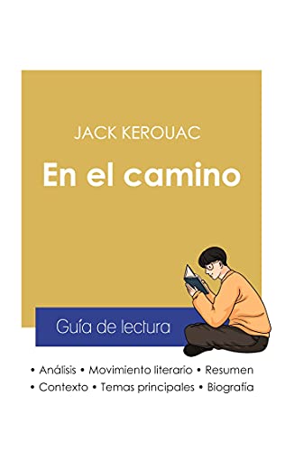 Imagen de archivo de Gua de lectura En el camino de Jack Kerouac (anlisis literario de referencia y resumen completo) (Spanish Edition) a la venta por Lucky's Textbooks