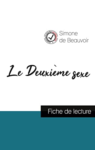 9782759313105: Le Deuxime sexe de Simone de Beauvoir (fiche de lecture et analyse complte de l'oeuvre)