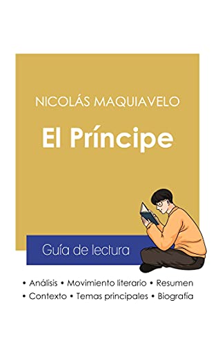 Imagen de archivo de Gua de lectura El Prncipe de Nicolás Maquiavelo (análisis literario de referencia y resumen completo) a la venta por Ria Christie Collections