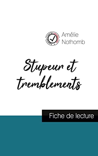 Imagen de archivo de Stupeur et tremblements de Amlie Nothomb (fiche de lecture et analyse complte de l'oeuvre) -Language: french a la venta por GreatBookPrices