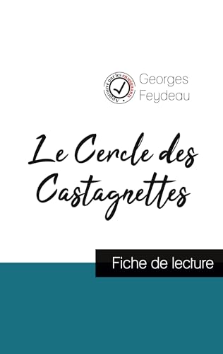Beispielbild fr Le Cercle des Castagnettes de Georges Feydeau (fiche de lecture et analyse complte de l'oeuvre) zum Verkauf von Buchpark