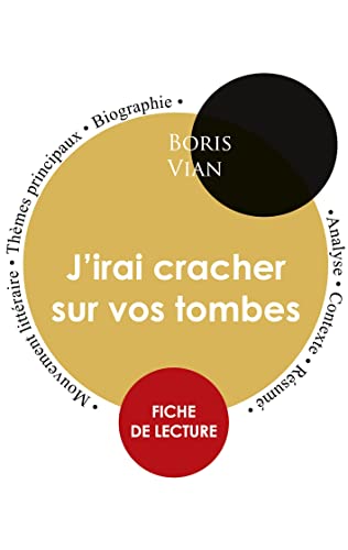 Imagen de archivo de Fiche de lecture J'irai cracher sur vos tombes (tude intgrale) (French Edition) a la venta por Lucky's Textbooks