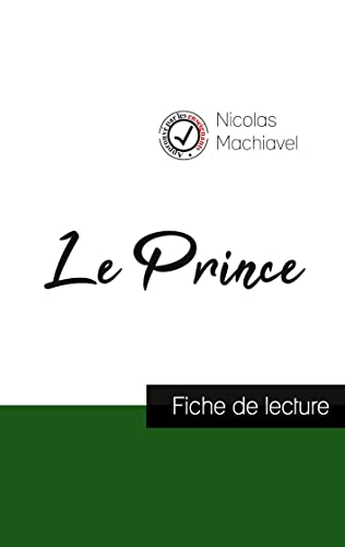 Beispielbild fr Le Prince de Machiavel (fiche de lecture et analyse complte de l'oeuvre) (French Edition) zum Verkauf von Lucky's Textbooks