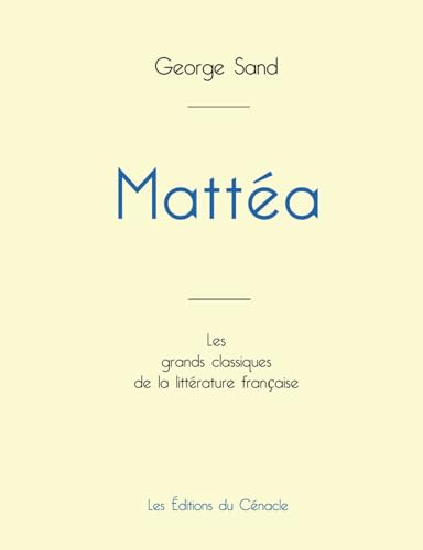 Stock image for Mattea de George Sand (dition grand format) (French Edition) for sale by California Books