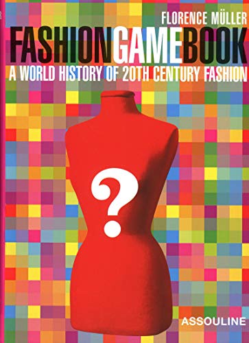 Imagen de archivo de Fashion Game Book: A World History of 20th Century Fashion (GAME BOOKS) a la venta por SecondSale