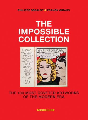 Stock image for The Impossible Collection: The 100 Most Coveted Artworks of the Modern Era for sale by Lost Books