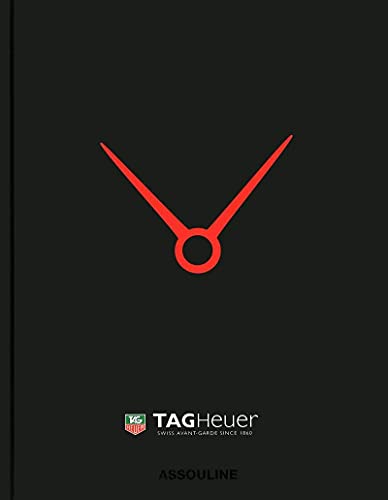 Tag Heuer: Swiss Avant-garde Since 1860 (9782759404124) by Foulkes, Nick