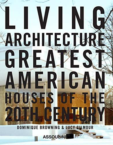 9782759404704: Living Architecture: Greatest American Houses of the 20th Century