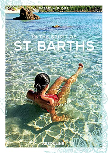 Stock image for In the Spirit of St. Barths for sale by Byrd Books