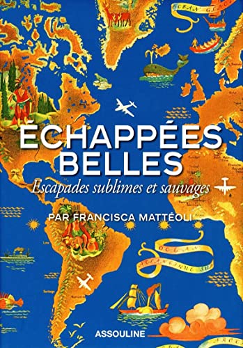 Beispielbild fr Echappes belles : Escapades sublimes et sauvages zum Verkauf von medimops