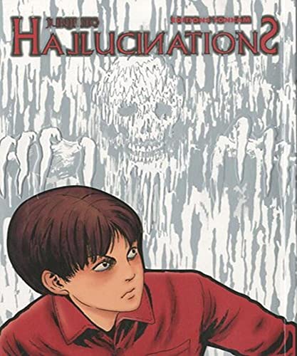 Hallucinations: Jujin Ito Collection nÂ°8 (Hallucinations, 0) (French Edition) (9782759500956) by Ito, Junji