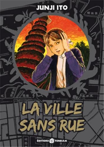 La ville sans rue (La ville sans rue, 0) (French Edition) (9782759500970) by ITO-J